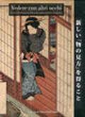 Vedere con altri occhi. La società del periodo Edo (1600-1868) nelle stampe erotiche giapponesi