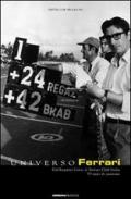 Universo Ferrari. Dal reparto corse al Ferrari Club Italia. 33 anni di passione