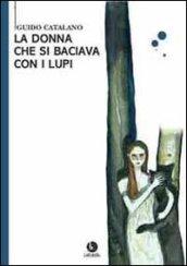 La donna che si baciava con i lupi