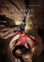 Le grotte bolognesi. Con DVD