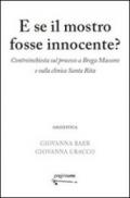 E se il mostro fosse innocente? Controinchiesta sul processo a Brega Massone e sulla clinica Santa Rita