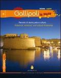 Gallipoli in mano. Percorsi di storia, arte e cultura. Ediz. italiana e inglese