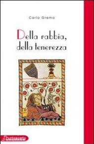 Della rabbia, della tenerezza