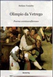 Olimpio da Vetrego. Poema comicavalleresco