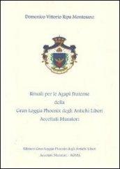 I rituali per le Agapi fraterne della Gran Loggia Phoenix degli antichi Liberi accettati Muratori. Nel solco della tradizione