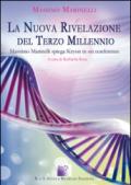 La nuova rivelazione del Terzo Millennio. Massimo Marinelli spiega kryon in sei conferenze