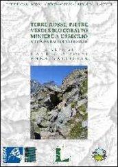 Terre rosse, pietre verdi e blu cobalto. Miniere a Usseglio. Seconda raccolta di studi