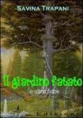 Il giardino fatato e altre fiabe