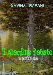 Il giardino fatato e altre fiabe