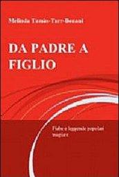 Da padre a figlio. Fiabe e leggende popolari magiare