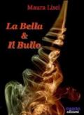 La bella e il bullo