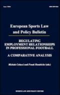 Regulating employment relationships in professional football a comparative analysis