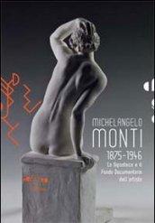 Cassero collezioni. Michelangelo Monti 1875-1946. La gipsoteca e il fondo documentario dell'artista