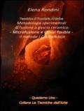 Tecniche di fonderia artistica. Metodologie sperimentali di fusione a guscio ceramico. Microfusione e Crisol fusible il metodo J. C. Albaladejo