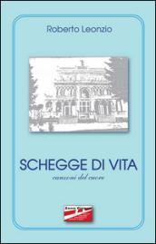 Schegge di vita. Canzoni del cuore