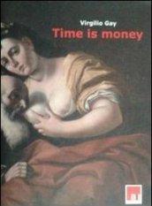 Time is money