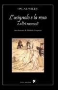 L'usignolo e la rosa e altri racconti