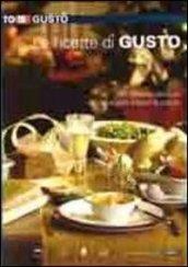 Le ricette di «Gusto»