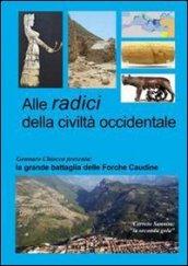 Alle radici della civiltà occidentale. La grande battaglia delle Forche Caudine