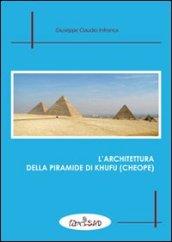 L'architettura della piramide di Khufu (Cheope)
