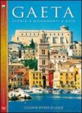 Gaeta. Getting to know Gaeta. History, monuments, art. Ediz. italiana