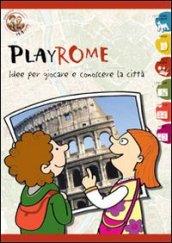 Playrome. Idee per giocare e conoscere la città