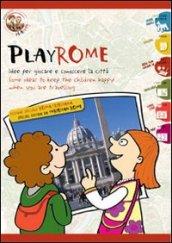 Playrome. Idee per giocare e conoscere la città. Ediz. multilingue