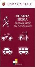 Charta Roma. La guida facile. Ediz. italiana e inglese