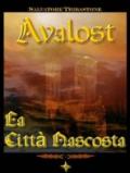La città nascosta. Avalost. 2.