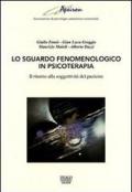 Lo sguardo fenomenologico in psicoterapia. Il ritorno alla soggettività del paziente