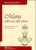 MAria nella voce delle donne. Testimonianze scritte e orali di un percorso mariano. Con CD Audio