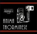 Anima taorminese. Vent'anni di vita taorminese attraverso le immagini di una famiglia di fotografi. Catalogo della mostra