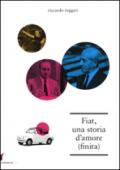 Fiat, una storia d'amore (finita)