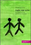 Antologia del premio Cogito Ergo Scrivo. Ventiquattro racconti sull'emozione di scrivere