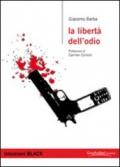 La libertà dell'odio