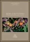 Rose d'autunno. Fra notazioni botaniche e citazioni d'autore