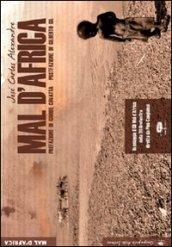 Mal d'Africa. Ediz. illustrata. Con CD Audio