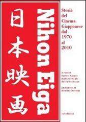 Nihon Eiga. Storia del cinema giapponese dal 1970 al 2010