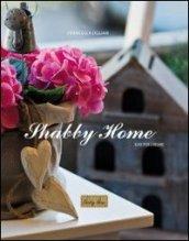 Shabby home. Idee per creare