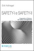 Safety-I e Safety-II. Il passato e il futuro del safety management