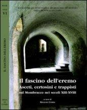 Il fascino dell'eremo. Asceti, certosini e trappisti sul Mombracco nei secoli XIII-XVIII