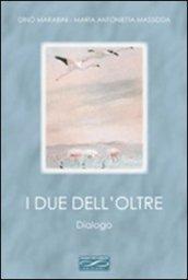 I due dell'oltre. Dialogo