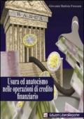Usura ed anatocismo nelle operazioni di credito finanziario