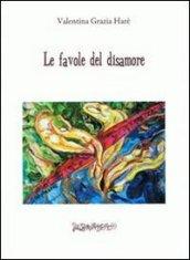 Le favole del disamore