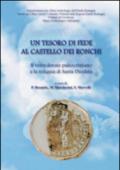 Un tesoro di fede al castello dei Ronchi. Il vetro dorato paleocristiano e la reliquia di Santa Deodata