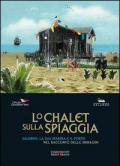 Lo chalet sulla spiaggia. Salerno, la sua marina e il porto nel racconto delle immagini