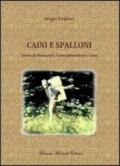 Caini e spalloni. Storie di finanzieri, contrabbandieri e cani