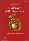 I cavalieri della speranza