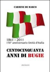 Centocinquanta anni di bugie