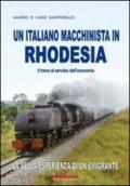 Un italiano macchinista in Rhodesia. Il treno al servizio dell'economia